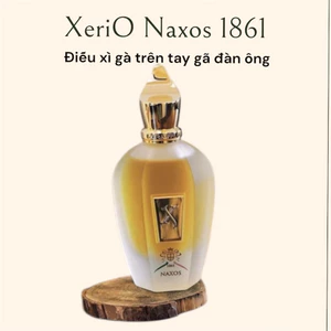 Nước Hoa Nam Xerioff Naxos 1861 – #Điếu# Xì#Gà phe phẩy trên tay gã đàn ông-Chai chiết 10ml lưu hương 12h Chuẩn Auth