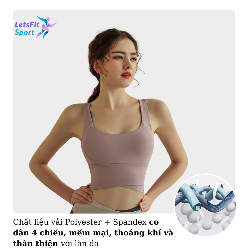 Áo Tập Gym Yoga Nữ Chống Xệ LETSFIT SPORT L01AB Áo Bra Tập Gym Yoga Nữ Có Mút Ngực Co Dãn Thoáng Khí