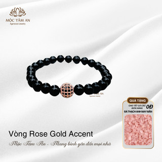 Vòng đá Rose Gold Accent Mộc Tâm An sang trọng, quý phái