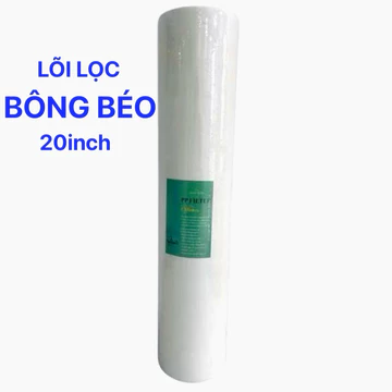 Lõi Lọc Nước Bông Béo 20 Inch Lắp Cho Cốc Lọc Thô Béo 20inch