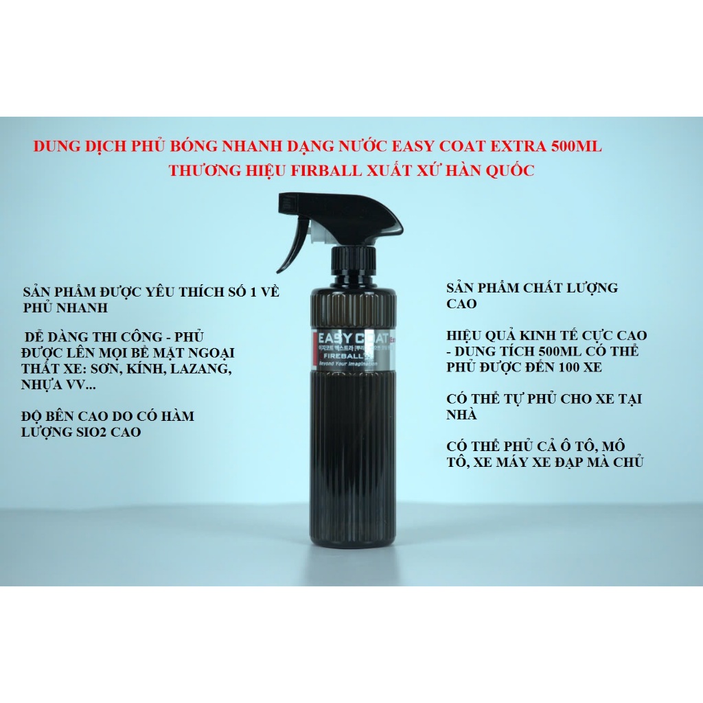 DUNG DỊCH PHỦ BÓNG NHANH CAO CẤP EASY COAT EXTRA, HÀNG CHÍNH HÃNG FIREBALL, HÀN QUỐC
