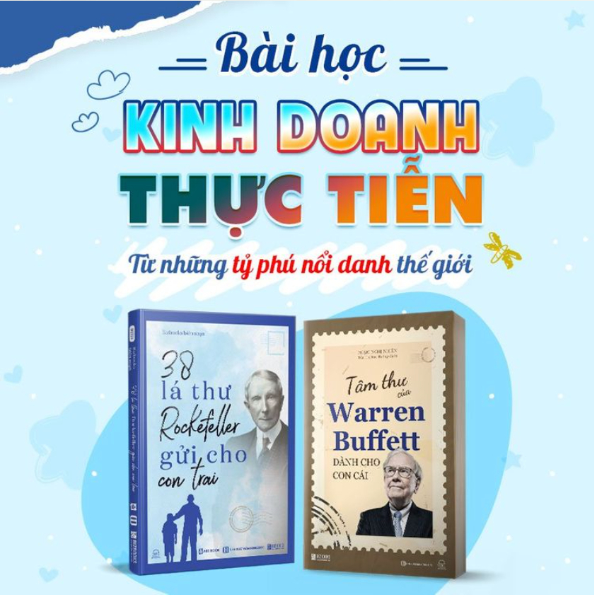 Combo Sách 38 Lá Thư Rockefeller Gửi Cho Con Trai Và Tâm Thư Của Warren Buffett Dành Cho Con Cái