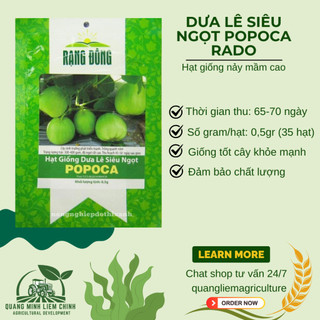 Hạt Giống Dưa Lê Popoca RADO (Gói 0,5gr~35 Hạt) Rạng Đông, Siêu Trái, Siêu Ngọt, Chắc Quả, Quanh Năm