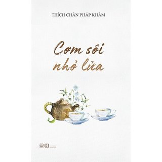 Sách - Cơm Sôi Nhỏ Lửa - Phan Books - Nhà Sách An Thư