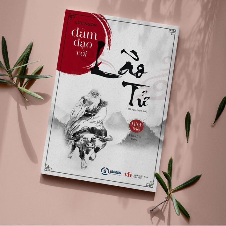 Đàm Đạo Với Lão Tử - Bộ Sách Minh Triết Phương Đông - Lưu Ngôn