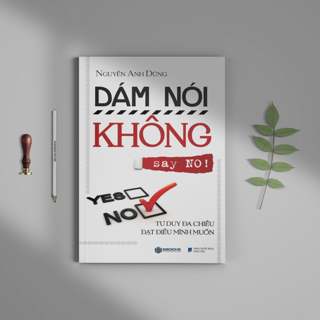 Sách - Dám Nói Không - SBOOKS