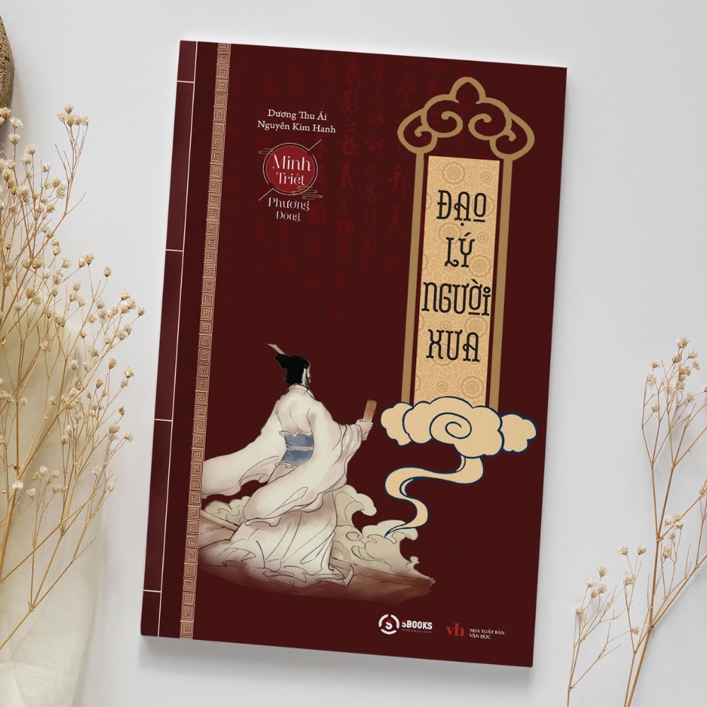 Sách - Combo Đạo Lý Người Xưa + Hiểu Người Để Dùng Người (Minh Triết Phương Đông) - Sbooks