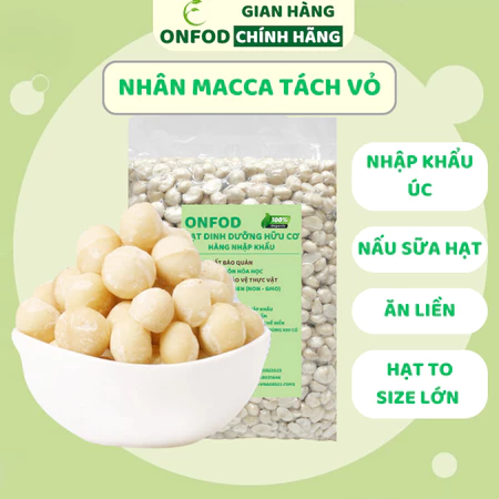 Hạt macca tách vỏ ONFOD