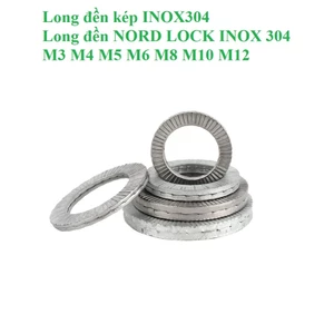 Set 5 cái M3-M16 Long đền chống xoay ,vòng đệm khóa, long đen kép, long đền nord lock INOX304 M3-M16