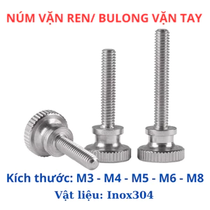 Bulong núm vặn tay ren ngoài Inox 304 3ly 4ly 5ly 6ly 8ly. Vít tay có đầu cao bằng thép không gỉ 304