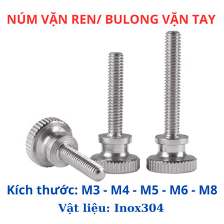 Bulong núm vặn tay ren ngoài Inox 304 3ly 4ly 5ly 6ly 8ly. Vít tay có đầu cao bằng thép không gỉ 304