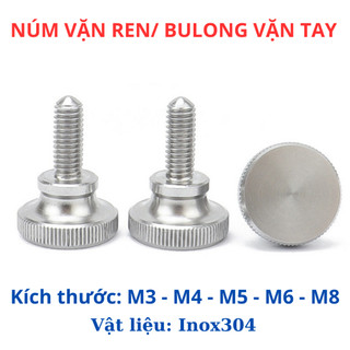 Bulong núm vặn tay ren ngoài Inox 304 3ly 4ly 5ly 6ly 8ly. Vít tay có đầu cao bằng thép không gỉ 304