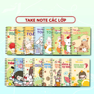 Sổ Take notes Các Lớp Toán, Ngữ Văn, Tiếng Anh, Khoa Học Tự Nhiên 2024 - NXB Hà Nội