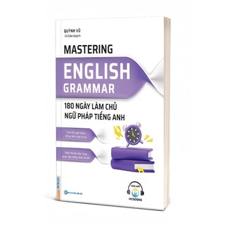 Sách - Mastering English Grammar – 180 Ngày Làm Chủ Ngữ Pháp Tiếng Anh