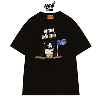 Áo Thun NGỐ TEE Mèo Đen Đi Tìm Đối Thủ - Áo Thun Phố Hàng Nhậu Chất Vải Cotton Thoáng Mát Mềm Mịn
