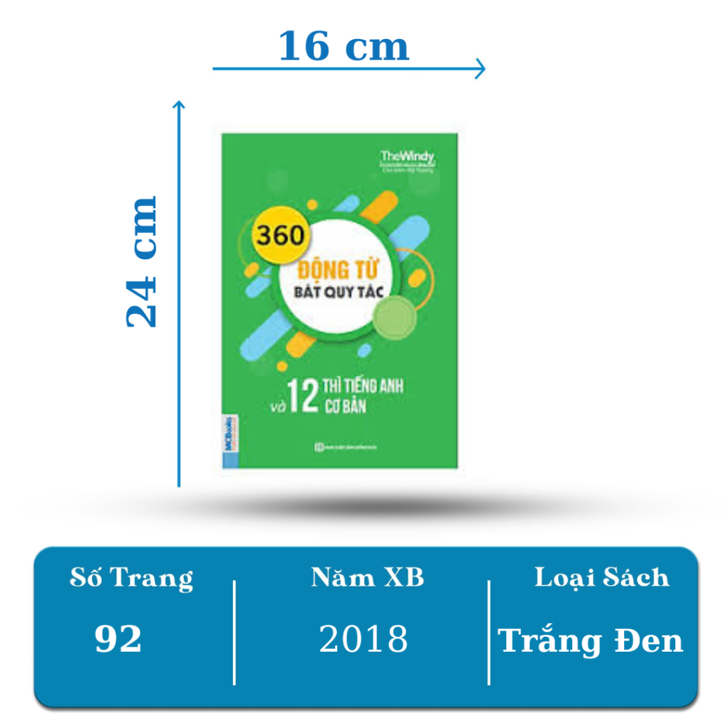 Ảnh Sách - 360 Động Từ Bất Quy Tắc Và 12 Thì Tiếng Anh Cơ Bản - MCBooks 3