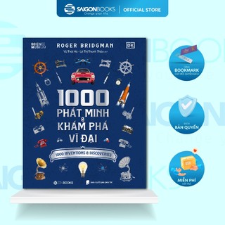 Sách - 1000 Phát Minh & Khám Phá Vĩ Đại - Roger Bridgman