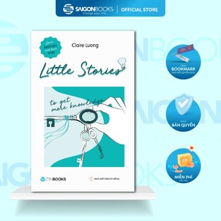 SÁCH - Little Stories - To get more knowledge - Claire Luong