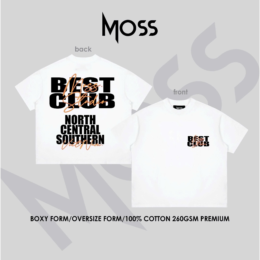 Áo Thun localbrand - “BEST CLUB” l Form Boxy Fit/ Oversize - Cotton 100% 260GSM premium MOSS.STU
