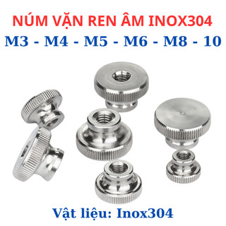 Núm Vặn Ren Âm INOX 304 - Đai Ốc Núm Vặn Tay Hình Trụ Rãnh Nhám M3 M4 M5 M6 M8 M10 - Thép Không Gỉ Sáng Bóng,Chống Trượt