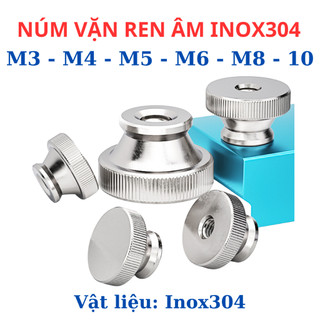Núm Vặn Ren Âm INOX 304 - Đai Ốc Núm Vặn Tay Hình Trụ Rãnh Nhám M3 M4 M5 M6 M8 M10 - Thép Không Gỉ Sáng Bóng,Chống Trượt