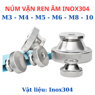 Núm Vặn Ren Âm INOX 304 - Đai Ốc Núm Vặn Tay Hình Trụ Rãnh Nhám M3 M4 M5 M6 M8 M10 - Thép Không Gỉ Sáng Bóng,Chống Trượt