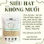 SIÊU HẠT KHÔNG MUỐI với 15 loại: Hạt gai dầu, hồ đào, macca, chia, lanh, hạt dẻ cười, hạt Brazil, hạnh nhân, óc chó...
