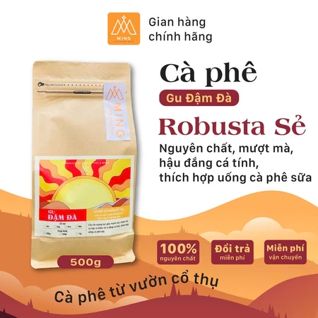 Cà Phê ROBUSTA Gu ĐẬM ĐÀ, Cafe Mộc 100% Hạt ROBUSTA Hạt Rang Xay Nguyên Chất Ming Coffee, Pha Máy