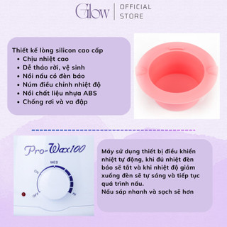 Combo Nồi Prowax 100 Thế Hệ Mới Có Lòng Silicon GLOW WAXING + 100Gr Sáp Wax Lông Sữa Dừa  0707