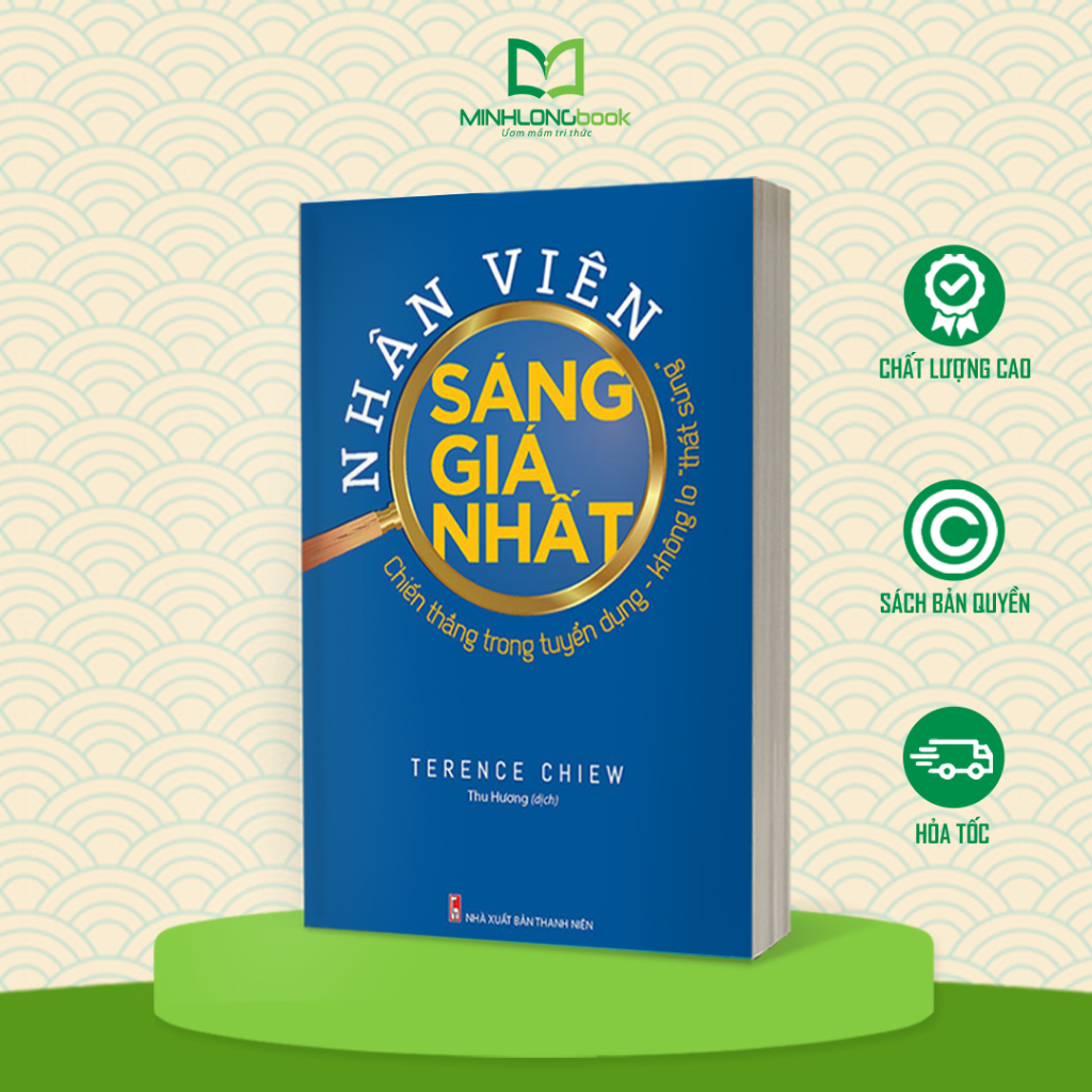 Sách: Nhân Viên Sáng Giá Nhất Chiến Thắng Trong Tuyển Dụng - Không Lo "Thất Sủng"
