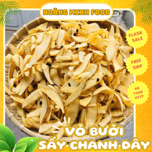 Vỏ bưởi sấy chanh dây Hoàng Minh Food hỗ trợ thông cổ, kháng khuẩn, hỗ trợ giảm cân, mỡ máu, mỡ gan, hàng xuất khẩu