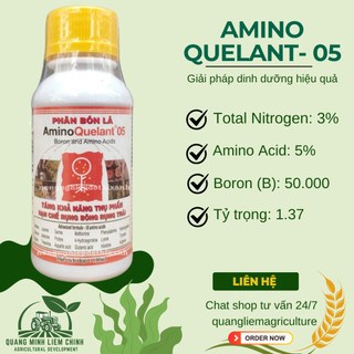 Phân bón lá AMINO QUELANT-05 Bo đạm sinh học  tăng thụ phấn, đậu quả, chống rụng trái non (100ml)