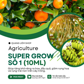 Phân Bón Lá Super Grow Số 1 Siêu Dưỡng Cây Và Dưỡng Trái (10ml) Ba Lá Xanh, kích thích sinh trưởng