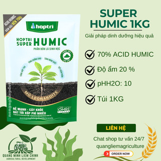 Phân Bón Tưới Gốc Hợp Trí Super Humic, tăng năng suất mà còn tiết kiệm phân bón 1KG