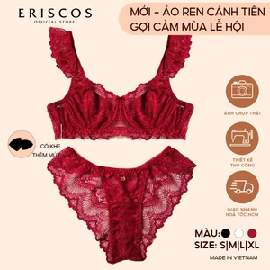 Bộ đồ lót ren đỏ nữ gợi cảm áo ngực có gọng không mút quần lót ren cánh tiên điệu đà ren mềm co giãn thiết kế Eriscos