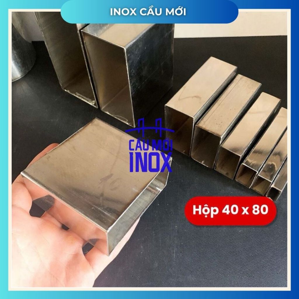 Hộp inox chữ nhật 304 40x80, độ dày 1.0mm/1.2 mm/1.5mm (dài 0.5m/1m/1m2/1m5), chất lượng nhà máy