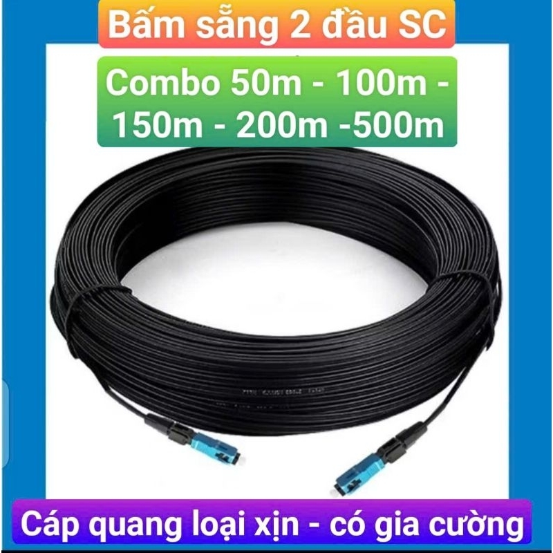 Cáp quang 50m 100m 150m 200m 500m bấm sẵng SC/UPC SC/APC chạy LAN quang ...