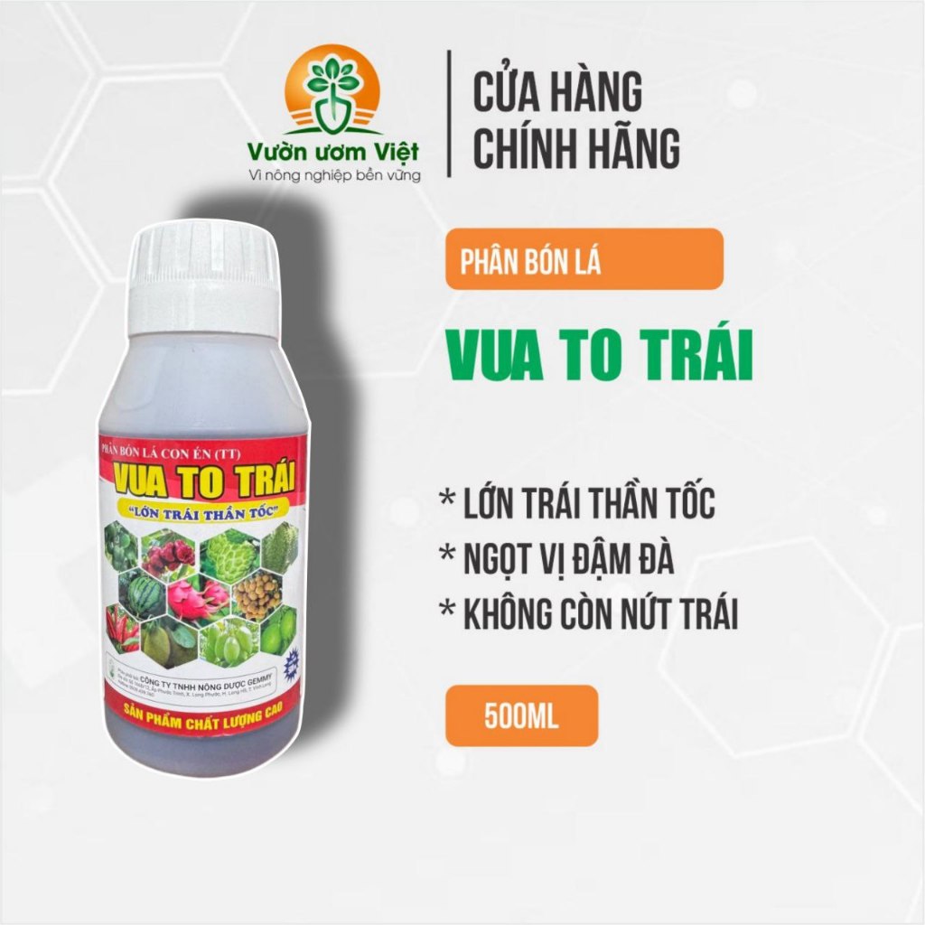 Phân bón lá VUA TO TRÁI tăng kích thước, tỉ trọng trái, lớn trái nhanh, quả ngọt, hạn chế rụng 500ml