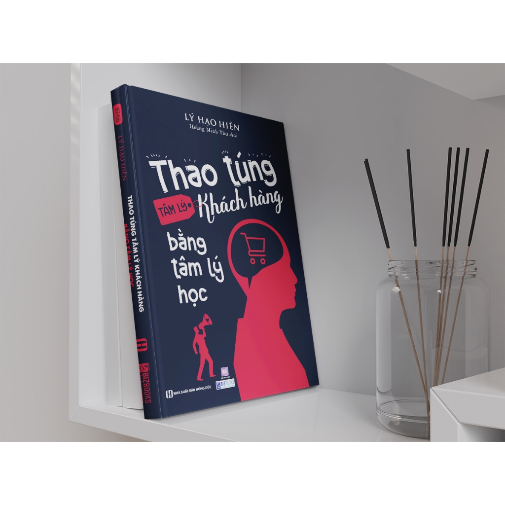 Sách Thao Túng Tâm Lý Khách Hàng Bằng Tâm Lý Học - Bizbooks