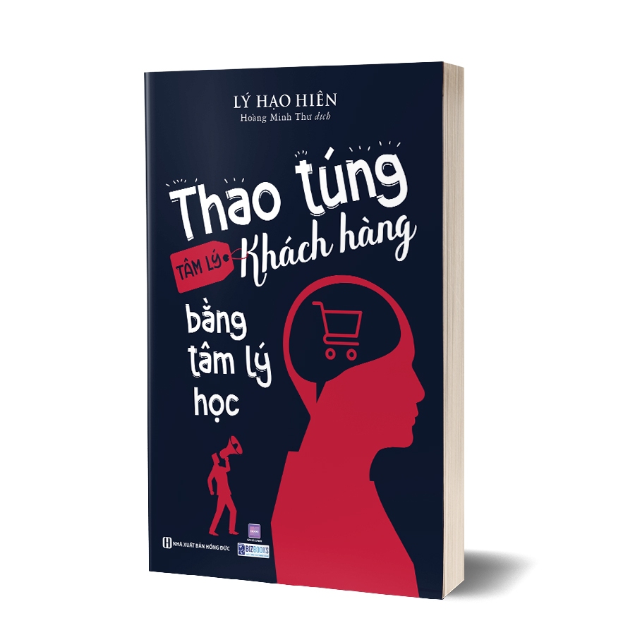 Sách Thao Túng Tâm Lý Khách Hàng Bằng Tâm Lý Học - Bizbooks