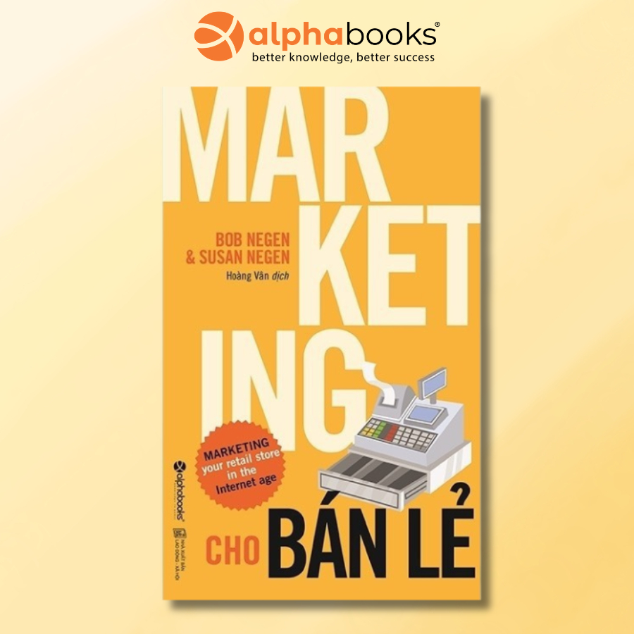 Sách - Marketing Cho Bán Lẻ (Alpha Books)