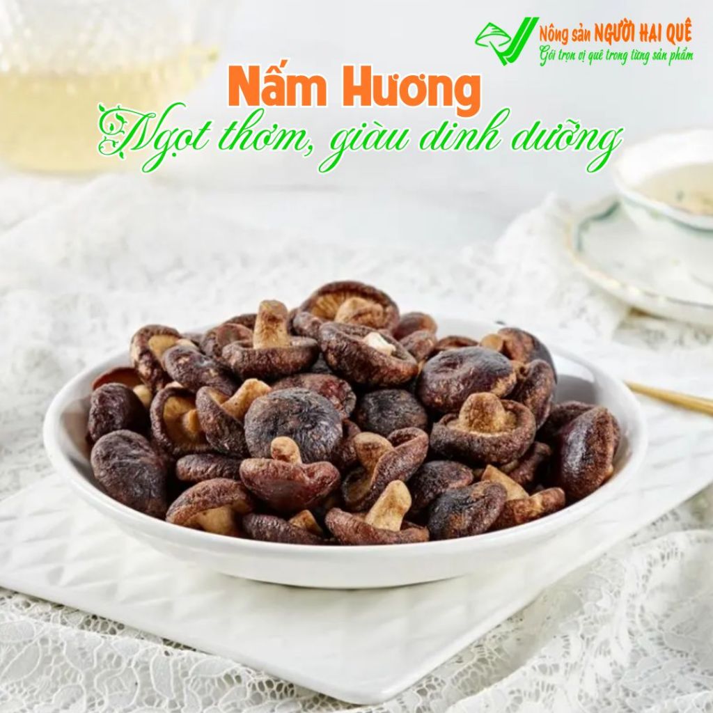 Nấm hương - Ngọt thơm, giàu dinh dưỡng Hút chân không | VIETFLAVOUR