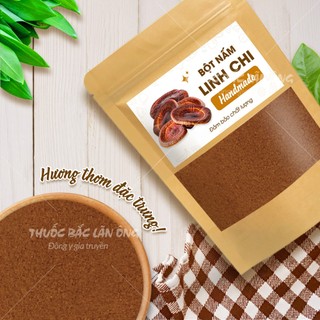 Bột nấm linh chi 100g, nguyên chất, hỗ trợ phòng ngừa ung thư, tốt cho tim mạch, tăng sức đề kháng