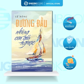 SÁCH - Đương Đầu Những Cơn Gió Ngược - Tác giả: Lệ Hồng