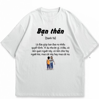 Áo thun unisex bạn thân áo bạn thân tặng bạn bè hài hước vui nhộn, áo phông nam nữ cổ tròn chất cotton mềm co dãn ta585