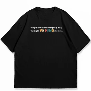 Áo thun unisex vô dụng như nhau hài hước tặng hội bạn bè thú vị, áo phông nam nữ chất cotton mềm mại co dãn ta582