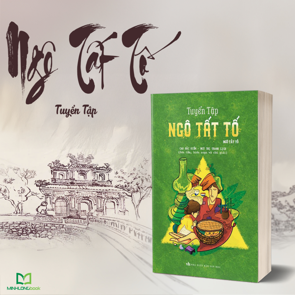 Ảnh Sách: Tuyển tập Ngô Tất Tố - Các Tác Phẩm Văn Học Kinh Điển Việt Nam 1