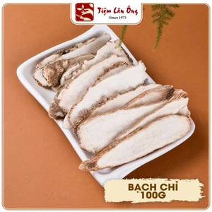 Bạch chỉ 100g, củ bạch chỉ khô thái lát mỏng, hàng trắng, thơm, sạch - Tiệm lãn ông