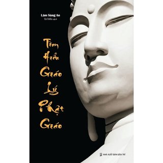 Sách - Tìm Hiểu Giáo Lý Phật Giáo - Vĩnh Nghiêm Books - Nhà Sách An Thư