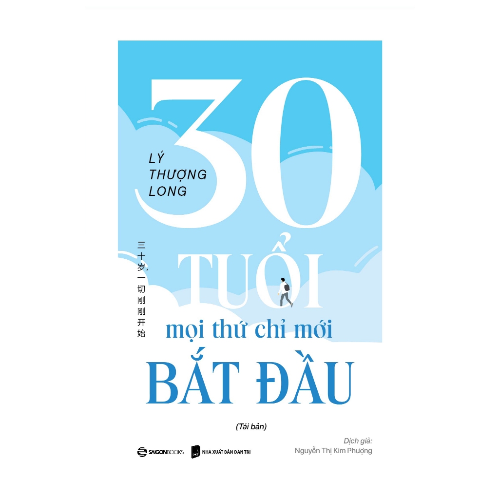 Combo Sách -  30 Tuổi Mọi Thứ Chỉ Mới Bắt Đầu + Trưởng Thành Cùng Nỗi Cô Đơn - Lý Thượng Long